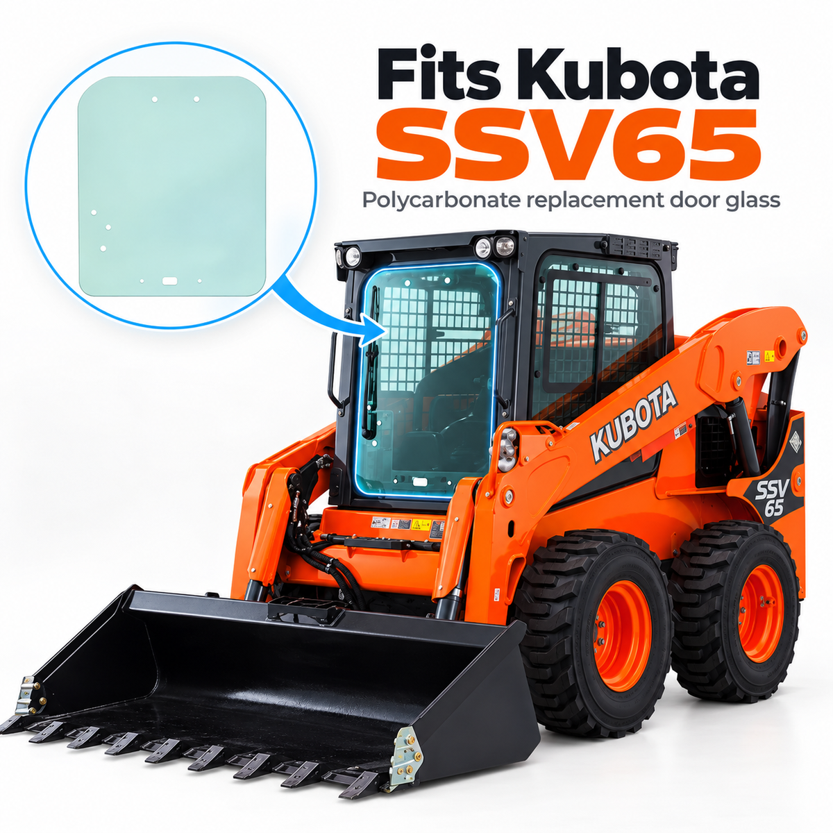 Kubota SSV65 & SSV75 Skid Steer Front Door Glass – Replaces OEM V1311-34522
