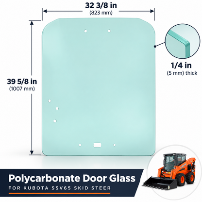 Kubota SSV65 & SSV75 Skid Steer Front Door Glass – Replaces OEM V1311-34522